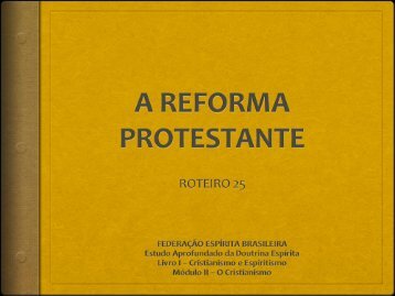 A REFORMA PROTESTANTE