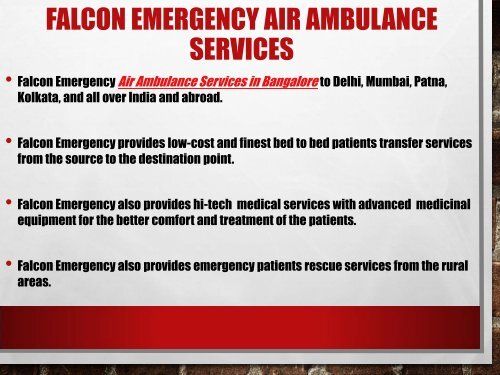 Falcon Emergency Air Ambulance services in Bangalore and Bagdogra