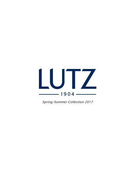 Lutz Magazine Spring Summer 2017