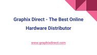 Graphix Direct - The Best Online Hardware Distributor