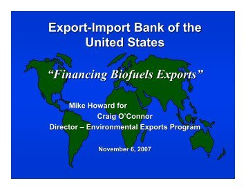 Export-Import Bank of the United States “Financing Biofuels Exports”