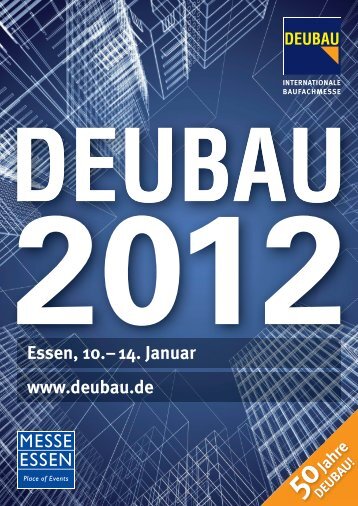 Essen, 10.– 14. Januar www.deubau.de
