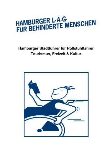 Hamburger Stadtführer für Rollstuhlfahrer Tourismus, Freizeit & Kultur