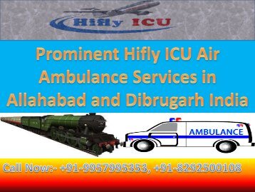Hifly ICU air ambulance Services in Allahabad And Dibrugarh