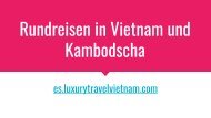 Rundreisen in Vietnam und Kambodscha