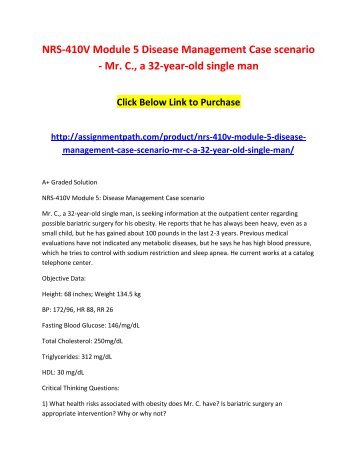 NRS-410V Module 5 Disease Management Case scenario - Mr. C., a 32-year-old single man