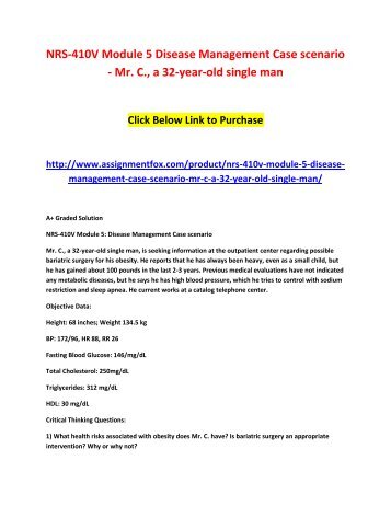 NRS-410V Module 5 Disease Management Case scenario - Mr. C., a 32-year-old single man