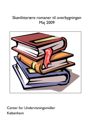 Skønlitterære romaner til overbygningen Maj 2009