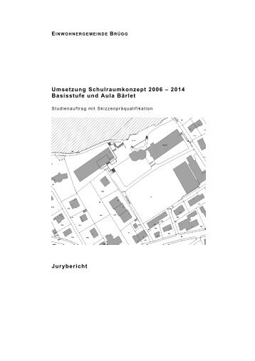 2014 Basisstufe und Aula Bärlet Jurybericht - Gemeinde Brügg