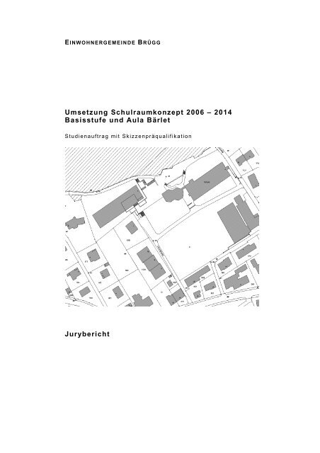 2014 Basisstufe und Aula Bärlet Jurybericht - Gemeinde Brügg