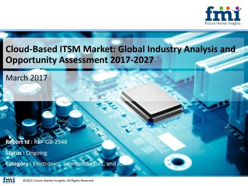 Cloud-Based ITSM Market Revenue, Opportunity, Segment and Key Trends 2017-2027