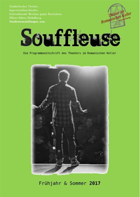 Souffleuse 1/2017 - Die Programmzeitschrift des Theaters im Romanischen Keller
