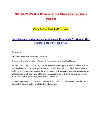 literature review nrs 441v Professional capstone project details the capstone project is a culmination of the learning experiences while a student in the nursing program at grand 4 nrs 441v10rsample_format_for_review_of evidence from your review of literature in topic 2 to support your proposed. literature review nrs 441v Professional capstone project details the capstone project is a culmination of the learning experiences while a student in the nursing program at grand 4 nrs 441v10rsample_format_for_review_of evidence from your review of literature in topic 2 to support your proposed.