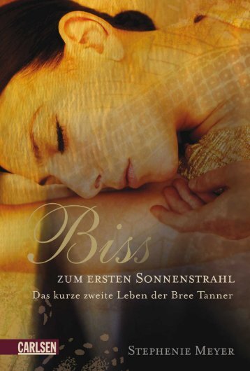 Stephenie Meyer · Biss zum ersten Sonnenstrahl - Bella und Edward