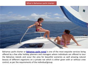 Advantages of Chartering a Bahamas Yacht