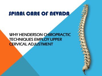 Why Henderson Chiropractic techniques employ Upper Cervical Adjustment