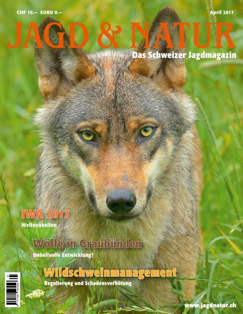 Jagd & Natur Ausgabe April 2017 | Vorschau