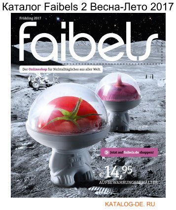 Каталог faibels 2 Весна-Лето 2017.Заказывай на www.katalog-de.ru или по тел. +74955404248.