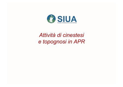 Attività di cinestesi e topognosi in APR - Siua