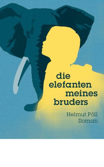 Die_Elefanten_meines_Bruders_Leseprobe