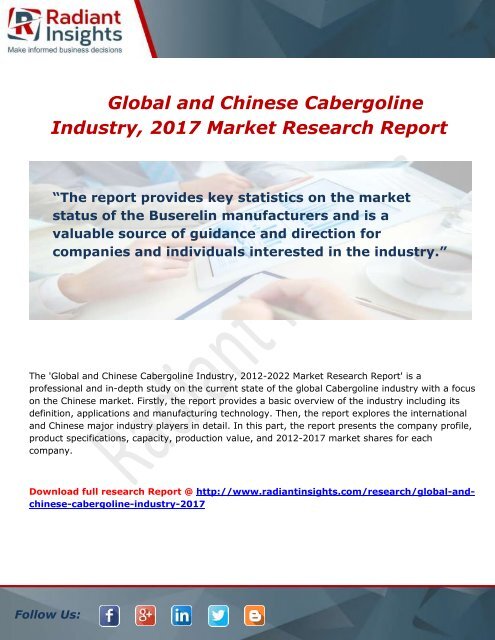 Global and Chinese Cabergoline Market Growth, trends and Analysis Report to 2017