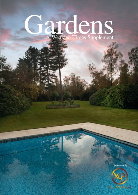 Wealden Times | WT182 | April 2017 | Gardens supplement inside