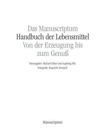 Das Manuscriptum Handbuch der Lebensmittel Von ... - Manufactum