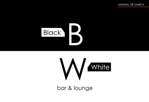 Manual de marca - Black & White Manual de marca - Black & White