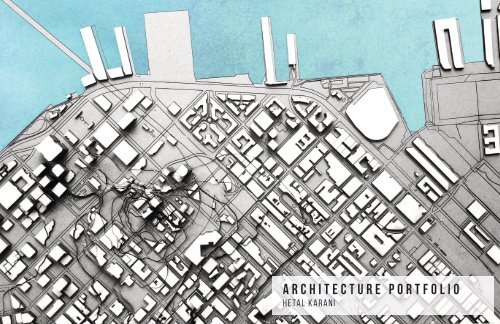 Hetal Karani: Architecture Portfolio