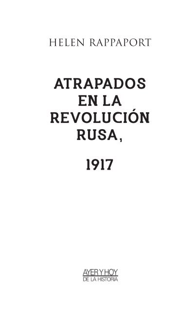 ATRAPADOS EN LA REVOLUCIÓN RUSA 1917