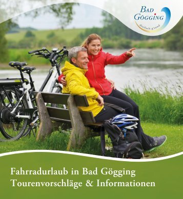 Fahrradurlaub in Bad Gögging: Tourenvorschläge und Informationen