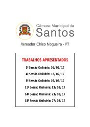 Trabalhos Apresentados - Câmara Municipal de Santos - Vereador Chico Nogueira
