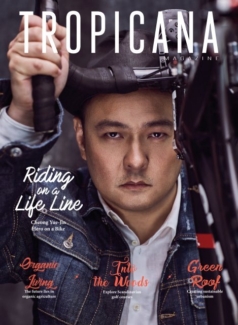Tropicana Magazine Mar-Apr 2017 #112: Riding on a Life Line