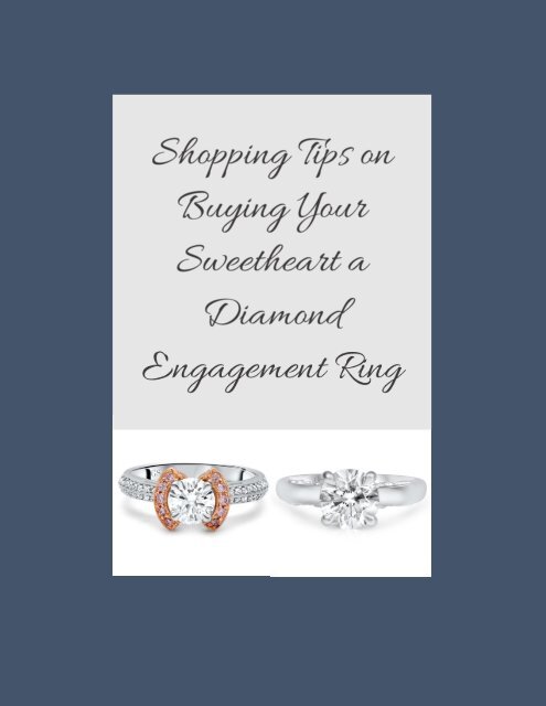 Shopping Tips On Buying Your Sweetheart A Diamond Engagement Ring