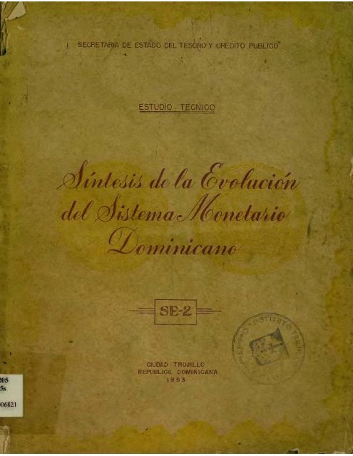 Síntesis de la Evolución del Sistema Monetario Dominicano