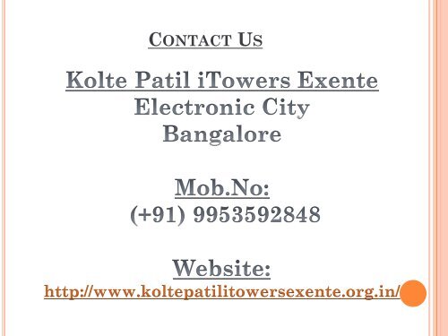 Kolte Patil i Towers Exente - Bangalore, Call: (+91) 9953 5928 48
