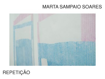 Marta Sampaio Soares - Repetição