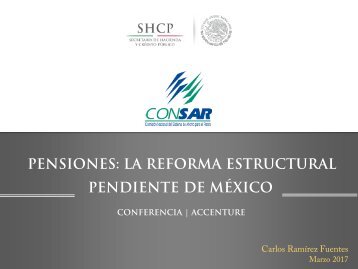 PENSIONES LA REFORMA ESTRUCTURAL PENDIENTE DE MÉXICO