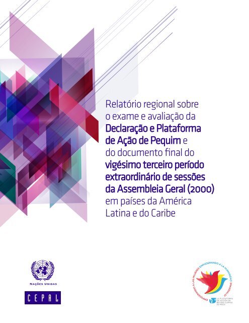 Relatório regional sobre o exame e avaliação da Declaração e Plataforma de Ação de Pequim e do documento final do vigésimo terceiro período extraordinário de sessões da Assembleia Geral (2000) em países da América Latina e do Caribe