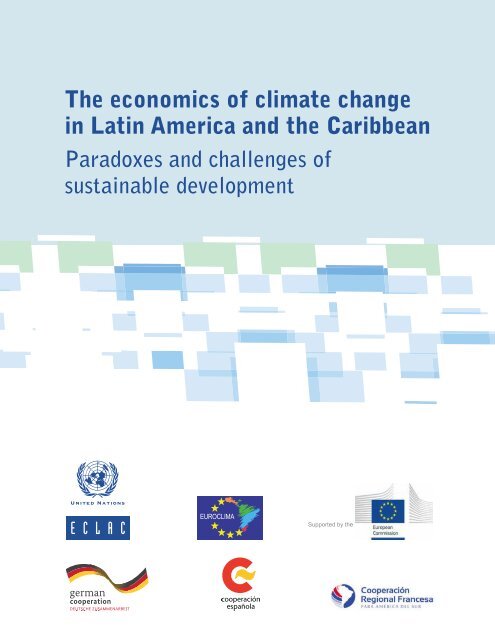 The economics of climate change in Latin America and the Caribbean ...