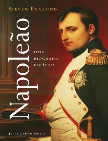 Napoleao - Uma Biografia Politi - Steven Englund_17345480