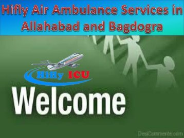 HIfly Air Ambulance Allahabad and Bagdogra