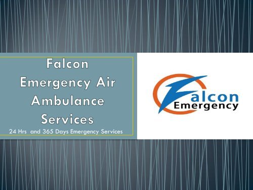 Falcon Emergency Air Ambulance Services Jammu and Srinagar