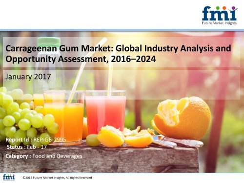 Global Carrageenan Gum Market to Soar at Moderate CAGR of 4.3% during 2016-2024