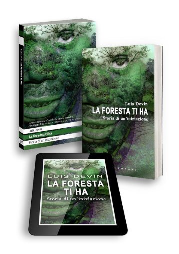 La foresta ti ha - Abstract e rassegna stampa