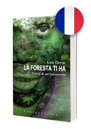 La foresta ti ha - Une histoire vraie du coeur de l'Afrique, un voyage dans le monde des Pygmées