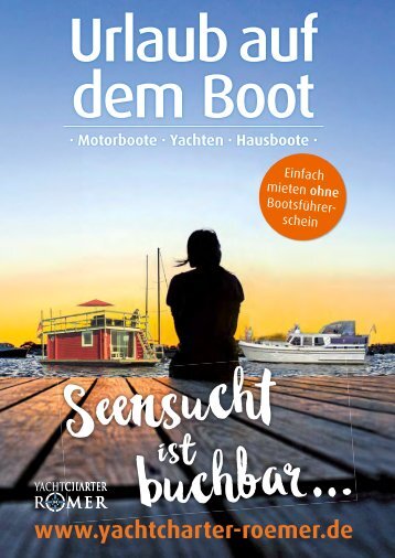 Yachtcharter Römer - Urlaub auf dem Boot