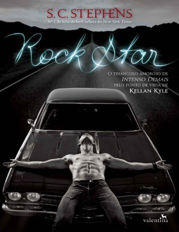 S. C. Stephens - Rock Star #4 - Intenso Demais (Pelo ponto de vista de Kellan Kyle) [oficial]