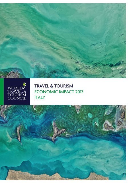 TRAVEL & TOURISM ECONOMIC IMPACT 2017 ITALY