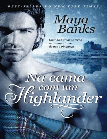 1  Na Cama com um Highlander - Maya BanKs